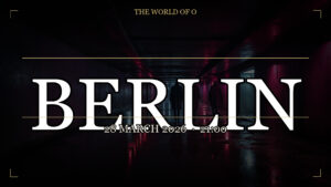 The World of O — Berlin Night